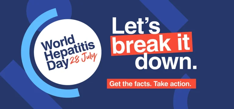 World Hepatitis Day 28 July 2025 – Let’s Break It Down