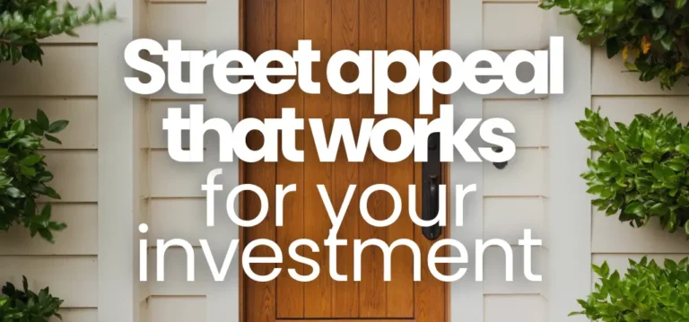 Street appeal that works for your investment