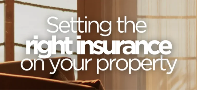 Setting the right insurance on your property