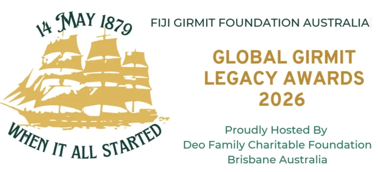 FIJI GIRMIT FOUNDATION AUSTRALIA PRESENTS THE GLOBAL GIRMIT LEGACY AWARDS 2026